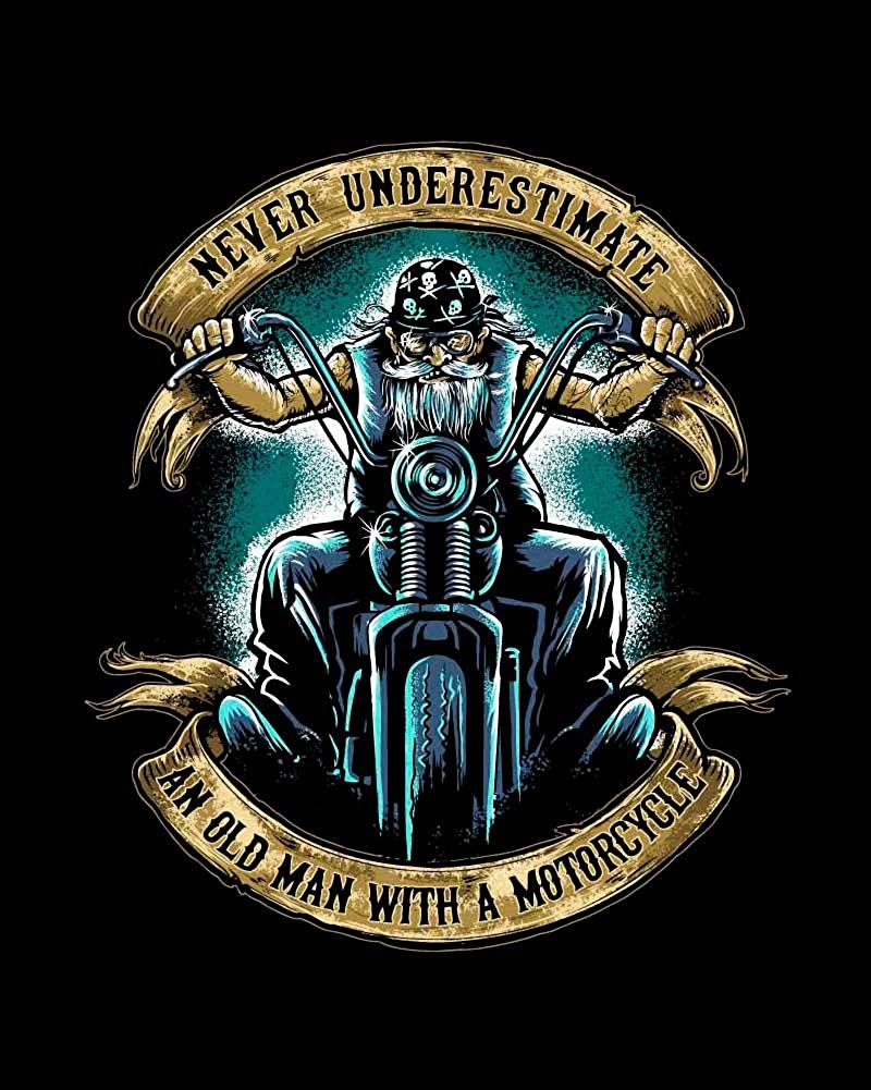 Never Underestimate an Old Man with a Motorcycle Black T-Shirt